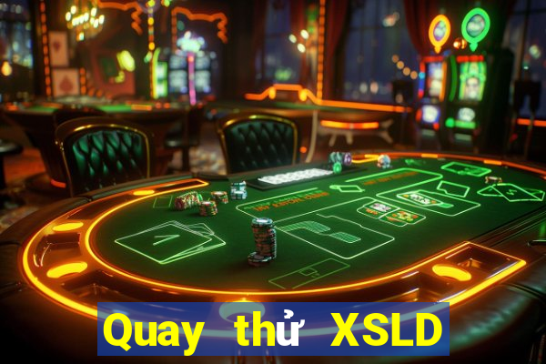 Quay thử XSLD ngày 18