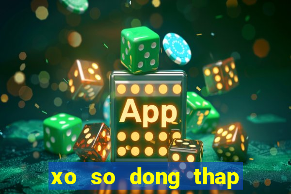 xo so dong thap 25 10