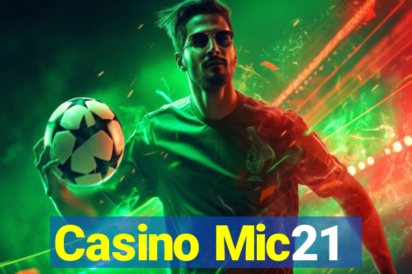 Casino Mic21