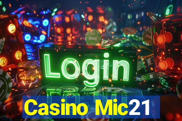 Casino Mic21