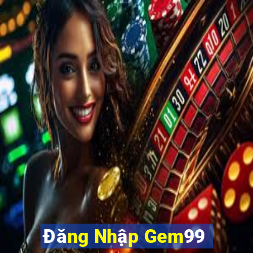 Đăng Nhập Gem99