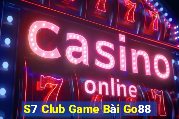 S7 Club Game Bài Go88