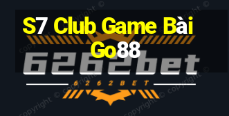 S7 Club Game Bài Go88