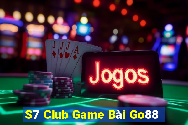 S7 Club Game Bài Go88