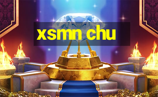 xsmn chu