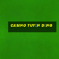 casino tuyển dụng