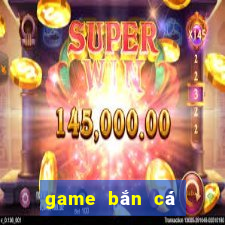 game bắn cá cổ điển