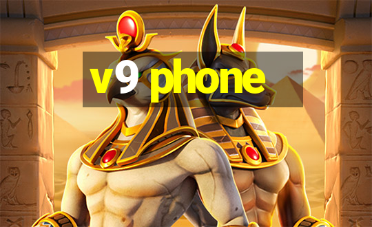 v9 phone