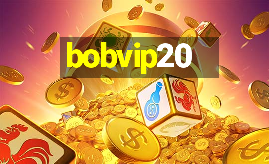 bobvip20