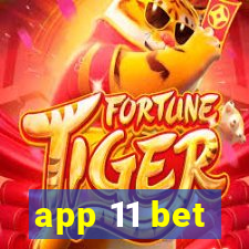 app 11 bet