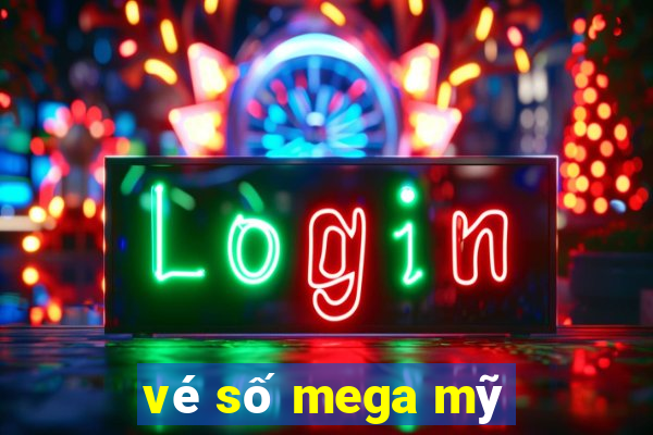 vé số mega mỹ