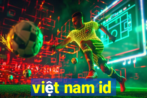 việt nam id