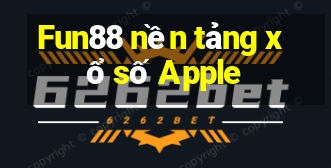 Fun88 nền tảng xổ số Apple