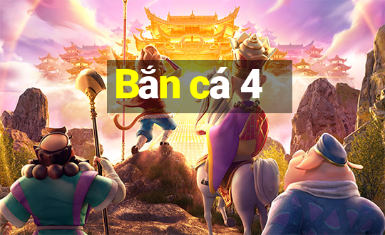 Bắn cá 4