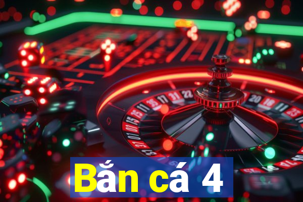 Bắn cá 4