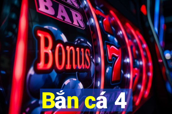 Bắn cá 4