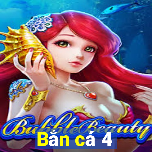 Bắn cá 4