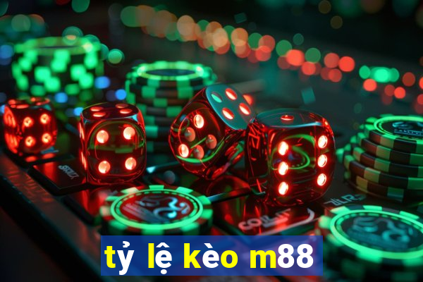 tỷ lệ kèo m88