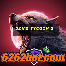 game tycoon 2