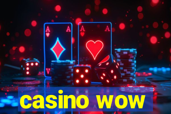 casino wow