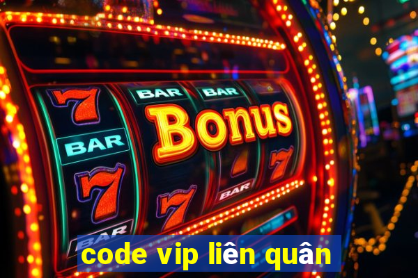 code vip liên quân