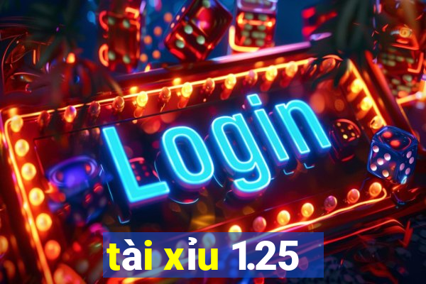 tài xỉu 1.25