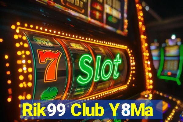 Rik99 Club Y8Ma