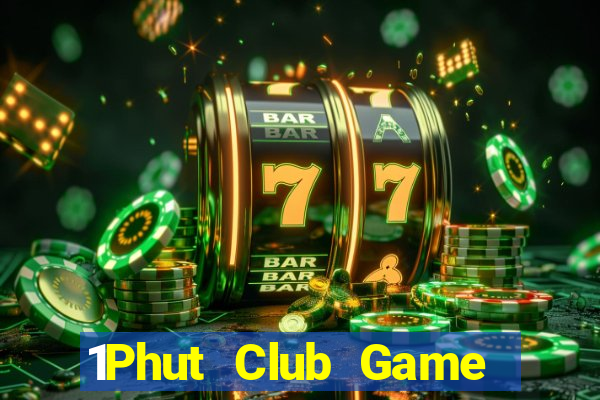 1Phut Club Game Bài Ma Cao