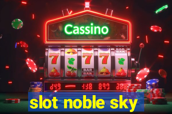 slot noble sky