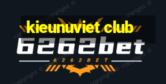 kieunuviet club