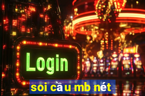 soi cầu mb nét