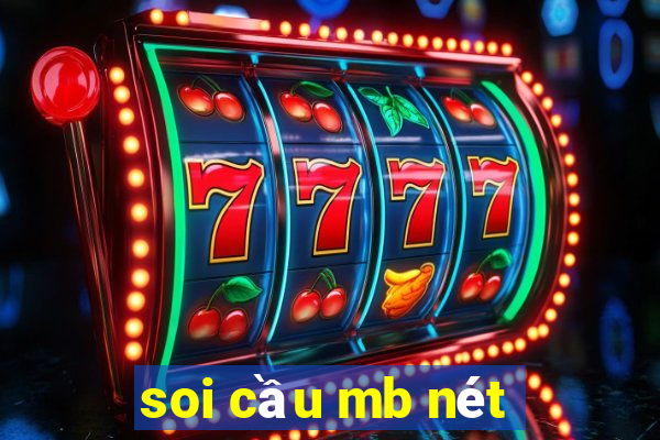 soi cầu mb nét