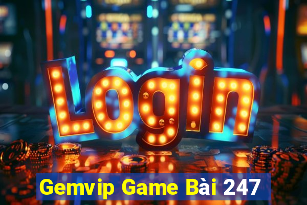 Gemvip Game Bài 247