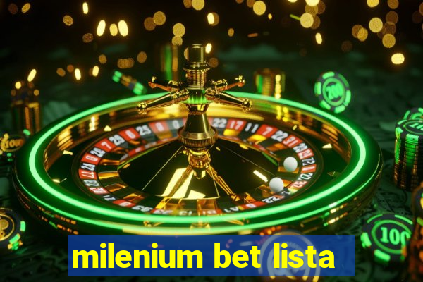 milenium bet lista