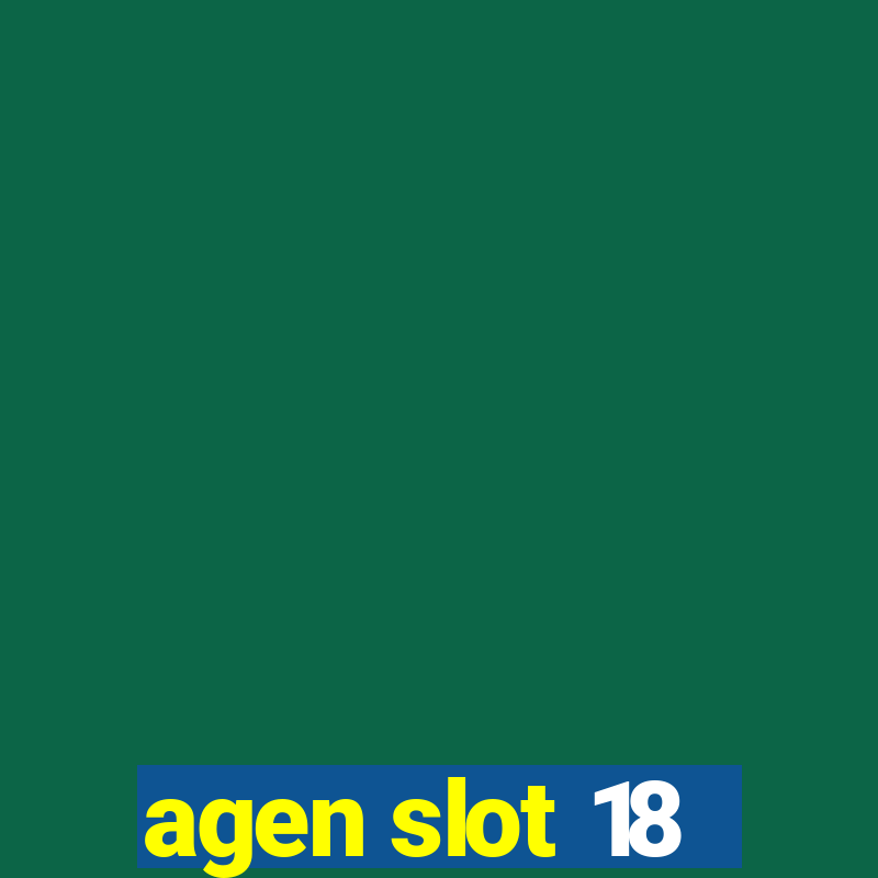 agen slot 18