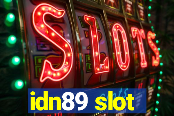 idn89 slot