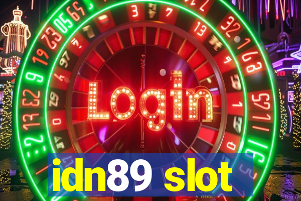 idn89 slot