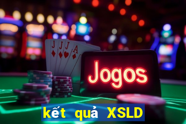 kết quả XSLD ngày 4