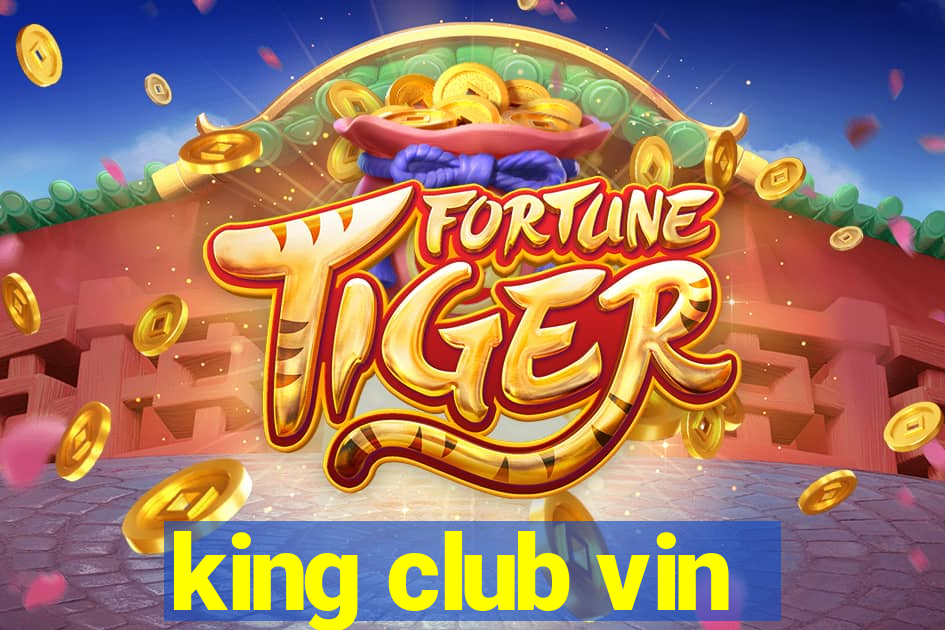 king club vin