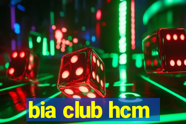 bia club hcm