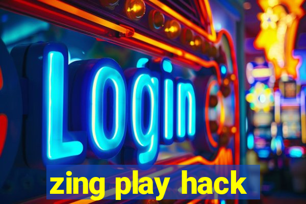 zing play hack