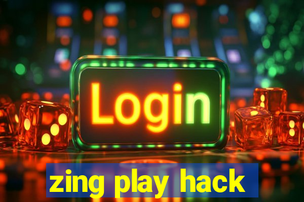 zing play hack