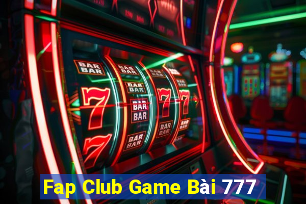 Fap Club Game Bài 777