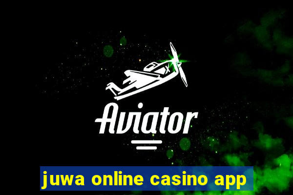 juwa online casino app