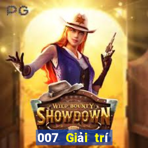 007 Giải trí chính thức