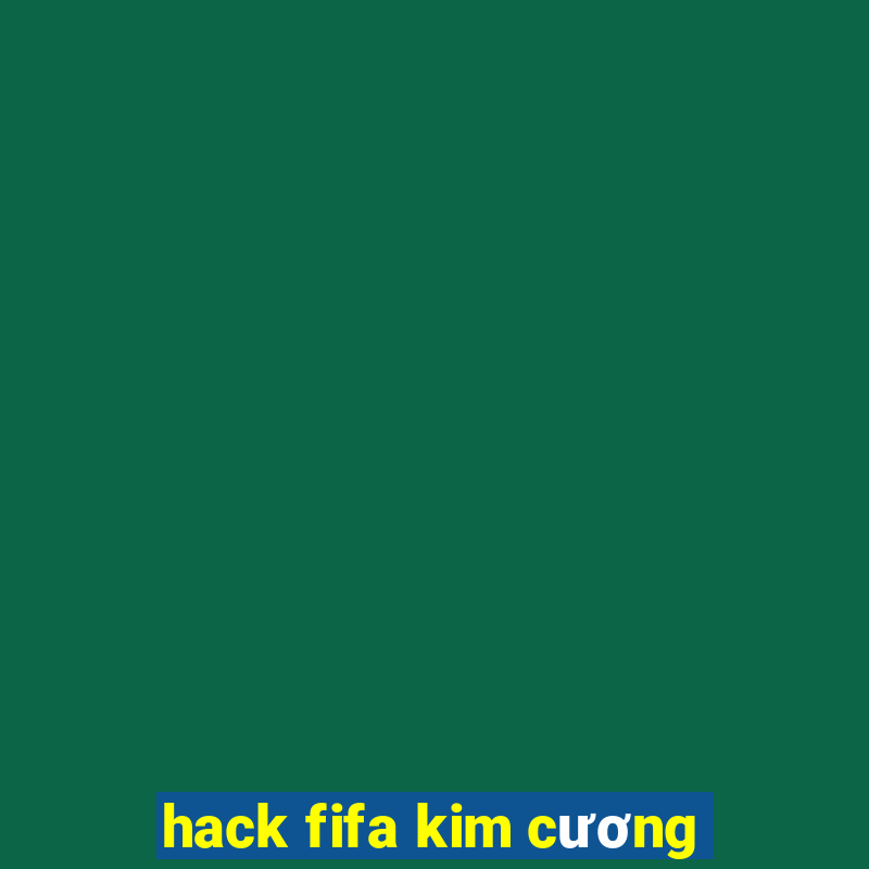 hack fifa kim cương