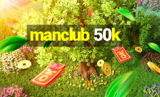 manclub 50k