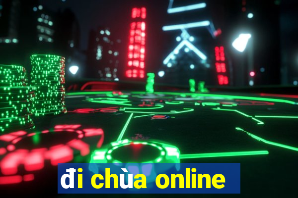 đi chùa online