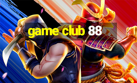 game club 88