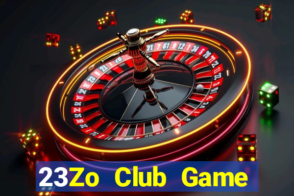 23Zo Club Game Bài Tài Xỉu